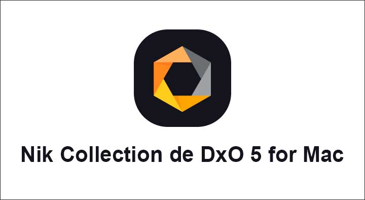 Nik Collection de DxO 5 para Mac