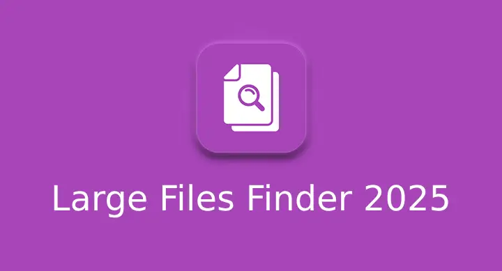 Large Files Finder 2025