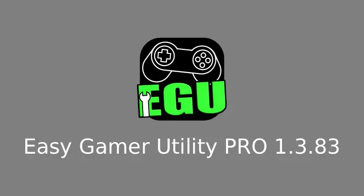 Easy Gamer Utility PRO