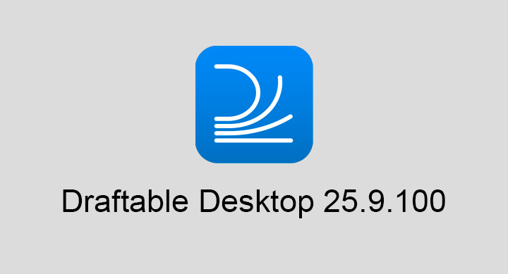 Draftable Desktop 25.9.100 full