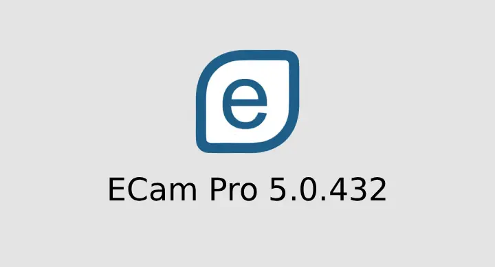 ECam Pro