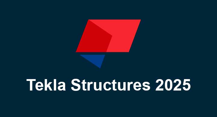 Tekla Structures 2025
